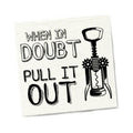 Twisted Wares When In Doubt Pull It Out Napkins 20-pack