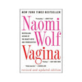 Vagina (revised And Updated Edition) By Naomi Wolf