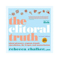 The Clitoral Truth, Second Edition