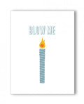 Blow Me Birthday Naughty Greeting Card